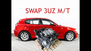 BMW E81  3UZ SWAP  MT [upl. by Carlyn]