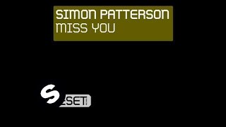 Simon Patterson  Miss You Original Mix [upl. by Anissej]