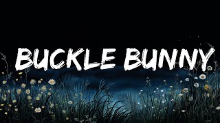 Tanner Adell  Buckle Bunny Lyrics  1 Hour Lyrics Version [upl. by Areic]