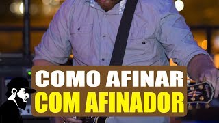 Afinando o Violão Com Afinador Parte 22  Aulas de Violão VIEP006 [upl. by Yetta]