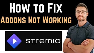 ✅ How To Fix Stremio Addons Not Working Full Guide [upl. by Eizzik661]