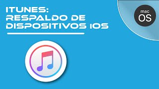 23 iTunes Respaldo de dispositivos iOS en iTunes 🗃️ [upl. by Takakura]