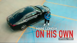 ON HIS OWN  MANI LONGIA  SYNC OFFICIAL MUSIC VIDEO LATEST PUNJABI SONG 2024 [upl. by Otrebmal]