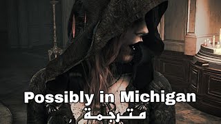 Possibly in Michigan مترجمة [upl. by Elianora]