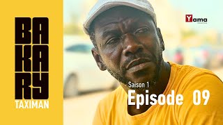 Série  BAKARY TAXIMAN  Saison 1  Episode 9 [upl. by Rettke]