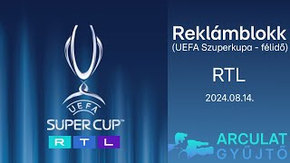 RTL reklámblokk UEFA Szuperkupa félidő  20240814 [upl. by Elysee]