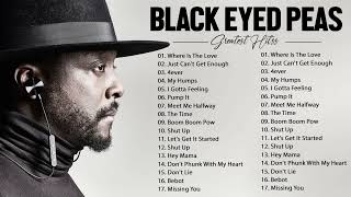 BLACK EYED PEAS BLACK EYED PEAS SONGS BLACK EYED PEAS PLAYLIST BLACK EYED PEAS GREATEST HITS 2022 [upl. by Susejedesoj]