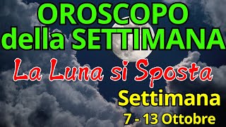 Oroscopo settimanale per ogni segno zodiacale dal 7 al 13 ottobre 2024 [upl. by Namaj]