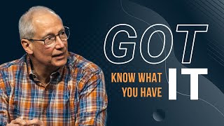 Got It  Know What You Have  ResLife Church  Duane Vander Klok [upl. by Brahear]