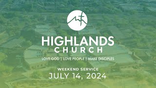 Highlands Worship Service  July 14 2024 [upl. by Kerrin]