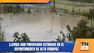 ÚLTIMA HORA lluvias han provocado estragos en el departamento de Alta Verapaz [upl. by Napoleon]