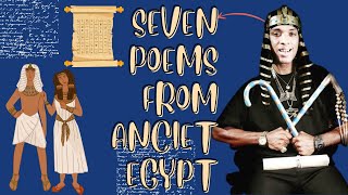 Seven Poems From Ancient Egypt [upl. by Siravat]