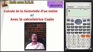 Calcule de la factorielle dun entier n Avec la calculatrice Casio 991fx [upl. by Nairret]