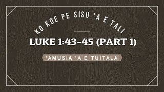 Tongan Malanga  4  Luke 14345 PART 1  Kilisimasi  AMUSIA A E TUITALA  Lapai Preaches [upl. by Netaf]