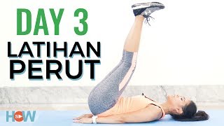 Cara Menurunkan Berat Badan Dalam 7 Hari dengan Latihan Full Body Workout  Day 3 Latihan Perut [upl. by Bobbee]