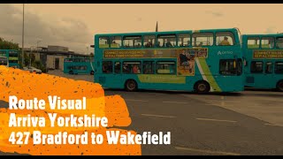 Withdrawn UK Buses Route Visual  Arriva Yorkshire 427 Bradford Interchange to Wakefield Bus Stn [upl. by Endora509]