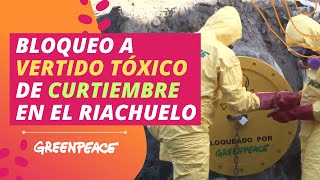 Bloqueo a vertido tóxico de curtiembre en el Riachuelo [upl. by Atires]