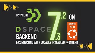 Install DSpace 72 amp DSpace 73 Backend on Ubuntu 2204 and connect with locally installed frontend [upl. by Yeltnerb841]