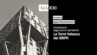 mostre La Torre Velasca dei BBPR Architetture dagli archivi del MAXXI [upl. by Amoeji]