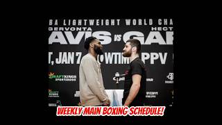 Weekly Main Boxing Schedule [upl. by Goldston]