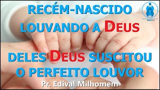 RECÉMNASCIDO LOUVANDO A DEUS NA UTI  DELES DEUS SUSCITOU O PERFEITO LOUVOR [upl. by Particia967]