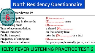 Ielts fever listening test 6  north residency questionnaire [upl. by Viola]