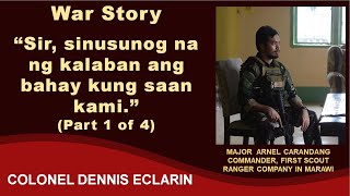 War Story quotSir sinusunog na ng kalaban ang bahay kung saan kami Please tulungan niyo kamiquot [upl. by Adirf]