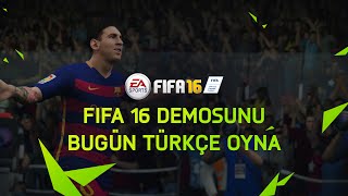 FIFA 16 Demosunu bugün Türkçe oyna [upl. by Nuris]