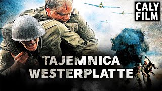 TAJEMNICA WESTERPLATTE 2013  WOJENNY  CAŁY FILM PO POLSKU [upl. by Nylsirk560]