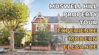 Muswell Hill Property Tour Experience Modern Elegance [upl. by Arraik883]