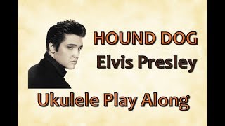 Hound Dog  Elvis Presley  Ukulele Play Along Very easy [upl. by Routh]