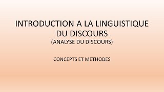 18 INTRODUCTION A LA LINGUISTIQUE DU DISCOURS Première Partie [upl. by Nonnarb]