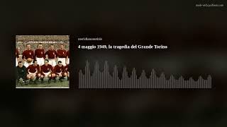 4 maggio 1949 la tragedia del Grande Torino [upl. by Dielle335]