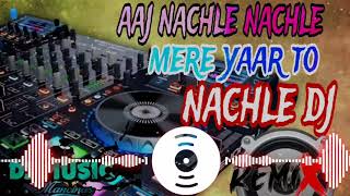 aaja nachle nachle mere yaar to nachle dj remix songs barati dj song [upl. by Enahsal]