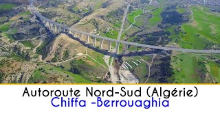 Autoroute NordSud Chiffa  Berrouaghia Algérie [upl. by Arerrac741]