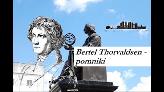 🇩🇰🇵🇱 Bertel Thorvaldsen  pomnik Józefa Poniatowskiego i Mikołaja Kopernika w Warszawie [upl. by Sirtemed]