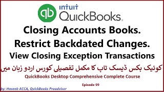 Ep 99 Closing Accounts Books and Restricting Back Dated Changes in QuickBooks Urdu  Hindi [upl. by Odnalro]