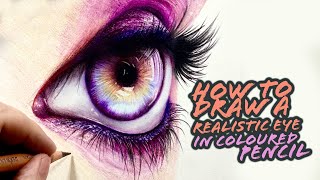 How To Draw A Realistic Eye With Derwent Lightfast Coloured Pencils [upl. by Refynnej]