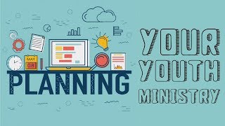 Planning Your Ministry Youth Ministry Tutorial [upl. by Thursby970]