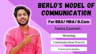 Berlos Model of Communication  Explained in Detail for BBA  MBA in Hindi [upl. by Homerus487]