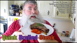 How To Make BROILED STEAK  Day 17111 [upl. by Ivzt]