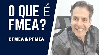 FMEA  Análise de Falhas  DFMEA e PFMEA [upl. by Hull625]