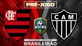 FLAMENGO 0x0 ATLÉTICOMG  Préjogo Brasileirão 2024  33ª Rodada [upl. by Rai988]