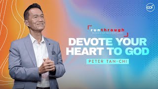 Devote Your Heart To God  Peter TanChi  Run Through [upl. by Eugenle]