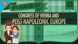 The Congress of Vienna Crash Course European History 23 [upl. by Ener]