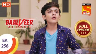 Baalveer Returns  Ep 256  Full Episode  15th December 2020 [upl. by Merrily]