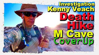 Kenny Veach Investigation Death Hike  MCave CoverUp [upl. by Notnad]