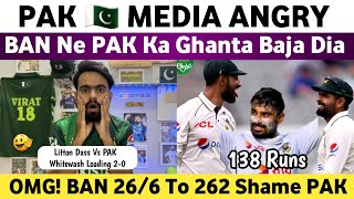 Pak Media Angry on Ban Crushed Minnow Pak  Pak Vs Ban 2nd Test 2024 Day 3  Shame 266 To 262 UFF [upl. by Tsai]