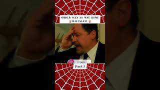 SPIDERMAN NO WAY HOME  Malayalam Dubbed 🍿 part 3 [upl. by Brian]