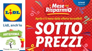 VOLANTINO LIDL dal 1 al 7 aprile 24 anteprima [upl. by Pelagias]